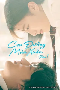 Con Đường Mùa Xuân (Phần 1)